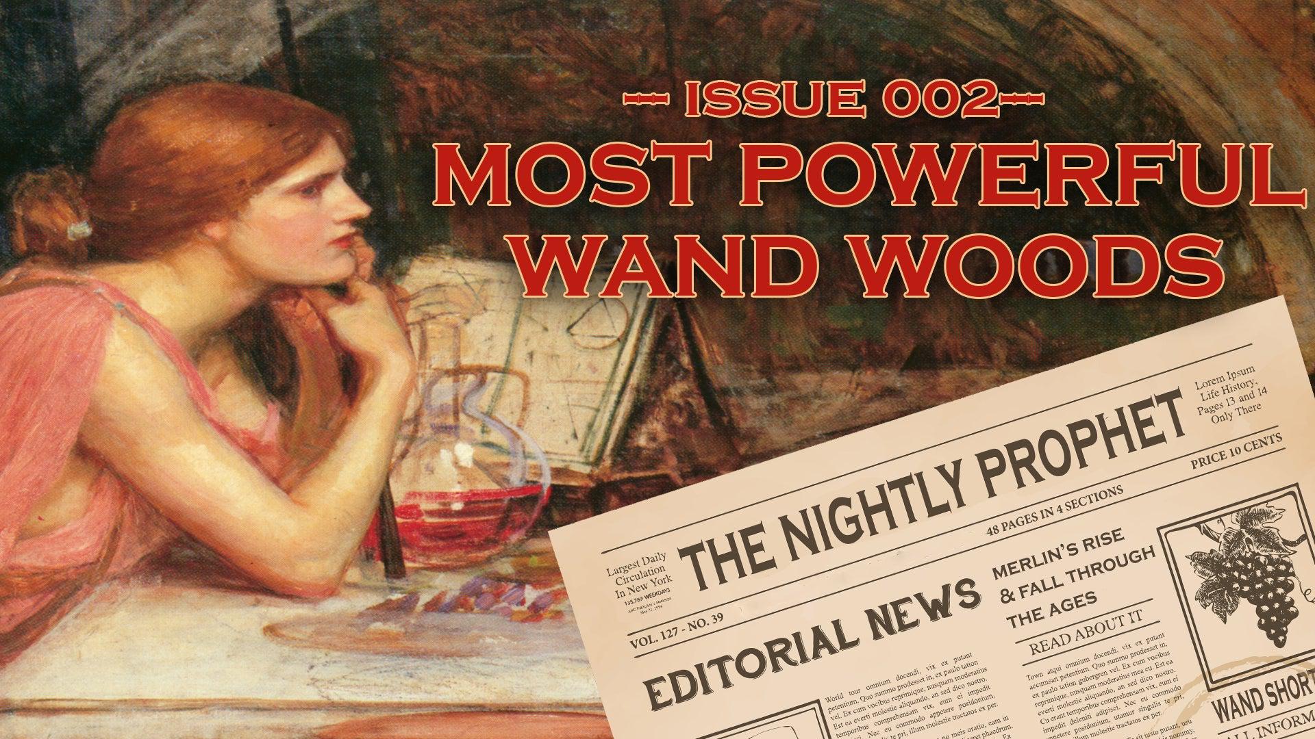 Most Powerful Wand Woods